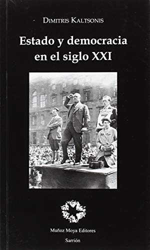 Beispielbild fr ESTADO Y DEMOCRACIA EN EL SIGLO XXI zum Verkauf von KALAMO LIBROS, S.L.