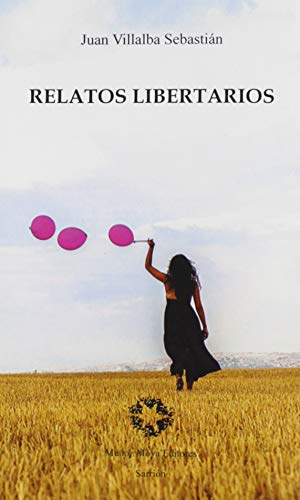 Beispielbild fr RELATOS LIBERTARIOS zum Verkauf von KALAMO LIBROS, S.L.
