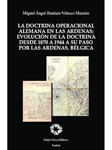 Beispielbild fr La doctrina operacional alemana en las Ardenas zum Verkauf von AG Library