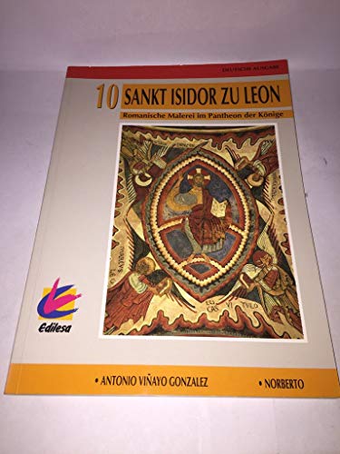 Imagen de archivo de Sankt Isidor zu Leon - Romanische Malerei im Pantheon der Knige a la venta por medimops