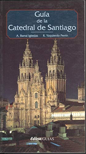 9788480120333: Guia de la catedral de Santiago