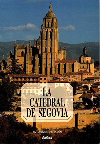 9788480120692: La catedral de Segovia