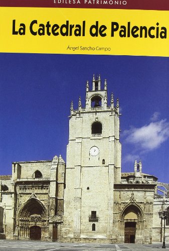 9788480121392: La catedral de Palencia