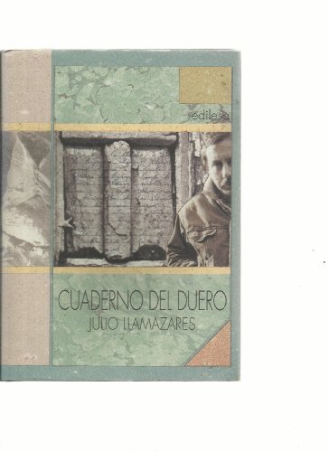 Cuaderno del Duero (Los libros de la candamia) (Spanish Edition) (9788480122399) by Llamazares, Julio