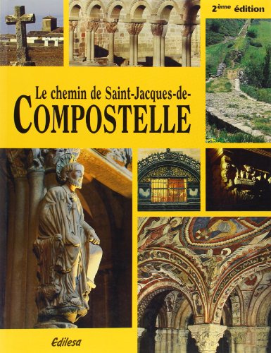 Beispielbild fr Le Chemin de Saint-Jacques-de-Compostelle. Collection : Edilesa guides. zum Verkauf von AUSONE