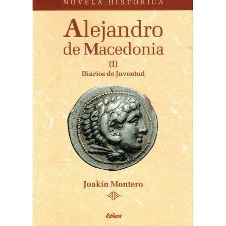 Imagen de archivo de Alejandro de Macedonia. Diarios de juventud . a la venta por Librera Astarloa