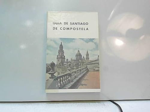 Imagen de archivo de GUIA DE SANTIAGO DE COMPOSTELA a la venta por medimops