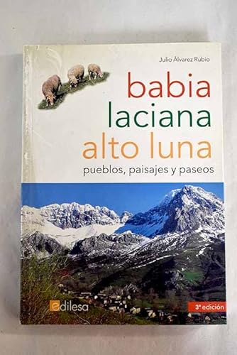 Imagen de archivo de Babia, Laciana, Alto Luna. Pueblos, paisajes y paseos a la venta por Libro Usado BM