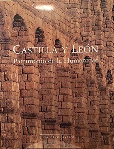 Imagen de archivo de CASTILLA Y LEON. PATRIMONIO DE LA HUMANIDAD. a la venta por Hamelyn