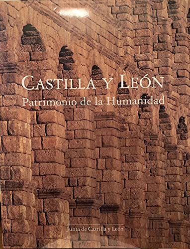 9788480125536: CASTILLA Y LEON. PATRIMONIO DE LA HUMANIDAD.