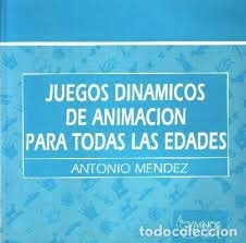 Imagen de archivo de Juegos Dinamicos de Animacion Para Todas Edades (Spanish Edition) a la venta por Iridium_Books