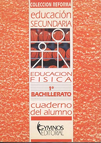 Imagen de archivo de Educacin Fsica. 1 Bachillerato Cuaderno a la venta por Iridium_Books