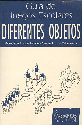 Imagen de archivo de Guia de Juegos Escolares - Diferentes Objetos (Spanish Edition) a la venta por Hawking Books