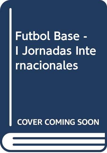Beispielbild fr Futbol Base, I Jornadas Internacionales zum Verkauf von Hamelyn
