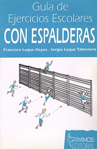 Stock image for Gua de ejercicios escolares con espalderas for sale by Librera Alonso Quijano