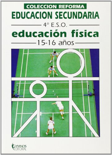 Educacion secundaria. Educacion fisica. 3 y 4 Eso. (2 ciclo)