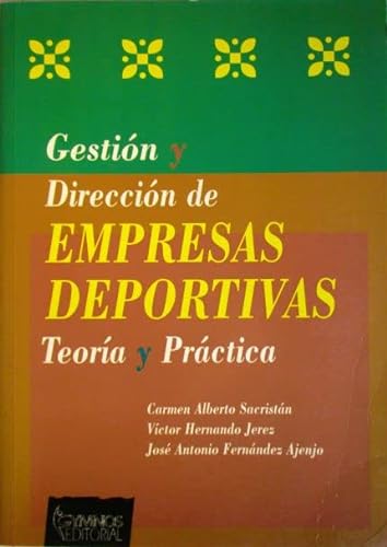 Stock image for Gestin y Direccin de empresas deportivas- Teora y Prctica for sale by Erase una vez un libro