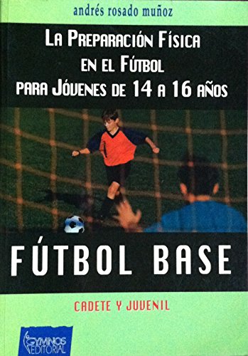 Imagen de archivo de Preparacion Fisica En El Futbol - 14 a 16 Anos (Spanish Edition) a la venta por Iridium_Books