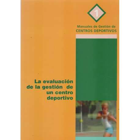 Stock image for La evaluacin de la gestin de un centro deportivo for sale by medimops