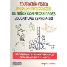 9788480132404: Educacion Fisica Para La Integracion de Ninos (Spanish Edition)