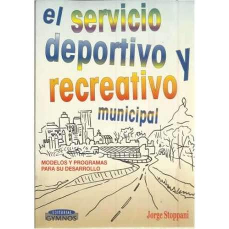 Beispielbild fr El Servicio Deportivo y Recreativo Municipal zum Verkauf von Hamelyn