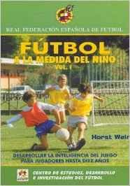 Imagen de archivo de Futbol a la medida del nino a la venta por Iridium_Books