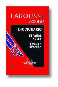 Imagen de archivo de Larousse Escolar Diccionario Espanol/Ingles-English/Spanish / Larousse School Dictionary a la venta por AwesomeBooks