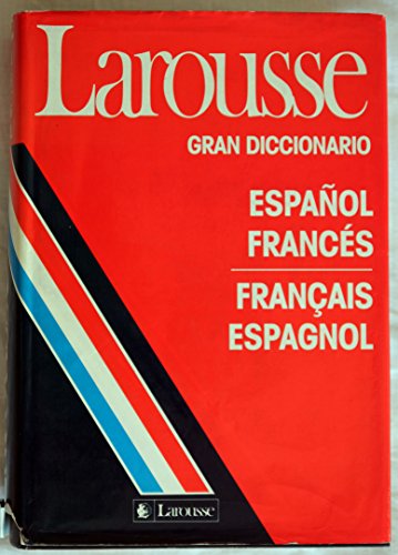 Gran Diccionario Larousse Español-Francés / Larousse Gran Dictionnaire Francés-Español - Ramón García-Pelayo y Gross y Jena Testas