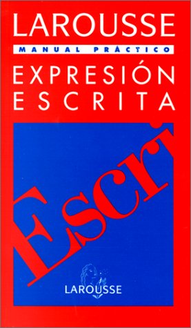 9788480161145: Expresin escrita: Larousse manual prctico