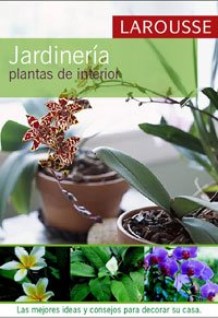 9788480162821: Jardinera. Plantas de interior (Larousse - Libros Ilustrados/ Prcticos - Ocio Y Naturaleza - Jardinera - Larousse De...)