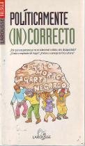 Politicamente in Correcto (Spanish Edition): 9788480163118 - AbeBooks