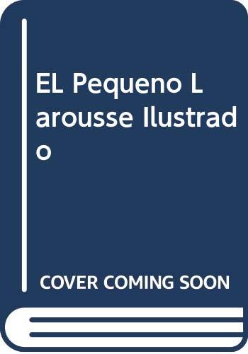 Stock image for El Pequeno Larousse Ilustrado for sale by WorldofBooks