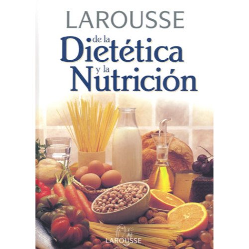 Imagen de archivo de Larousse de la Dietetica y la Nutricion a la venta por medimops