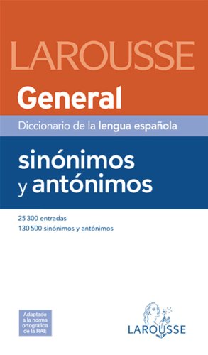 Stock image for General Diccionario de la lengua espanola/ General Dictionary Spanish Language: Sinonimos Y Antonimos/ Synonyms and Antonyms for sale by Ammareal