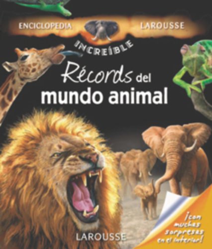 9788480165976: Rcords del mundo animal (Larousse - Infantil / Juvenil - Castellano - A Partir De 8 Aos - Enciclopedia Increble 8 Aos)