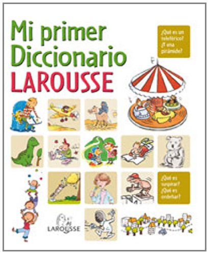9788480167291: Mi primer Diccionario Larousse (Larousse - Infantil / Juvenil - Castellano - A Partir De 5/6 Aos)