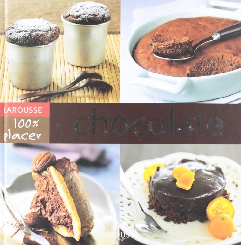 Imagen de archivo de Chocolate (100% Placer (larousse)) a la venta por medimops