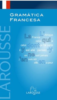 Stock image for Gramtica francesa (Larousse - Lengua Francesa - Manuales Prcticos) for sale by medimops