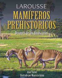 Stock image for Larousse de los Mamferos Prehistricos for sale by Iridium_Books