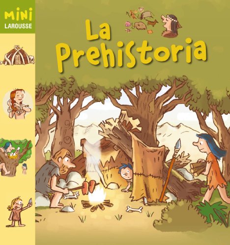 Stock image for Coleccion Mini Larousse: La Prehistoria for sale by AwesomeBooks