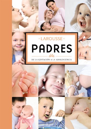 9788480169714: Padres / Parents: De la gestacin a la adolescencia / From Pregnancy to Adolescence