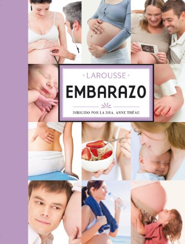 Beispielbild fr Larousse del embarazo (Larousse - Libros Ilustrados/ Prcticos - Vida Saludable - Larousse De.) zum Verkauf von medimops