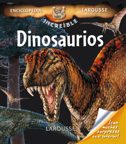 9788480169936: Dinosaurios (Larousse - Infantil / Juvenil - Castellano - A Partir De 8 Aos - Enciclopedia Increble 8 Aos)