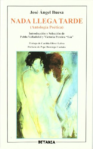 NADA Llega Tarde: Antologia Poetica (9788480171489) by JosÃ© Angel Buesa
