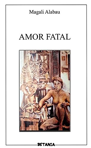 Imagen de archivo de Amor Fatal (Poemas) a la venta por ThriftBooks-Atlanta