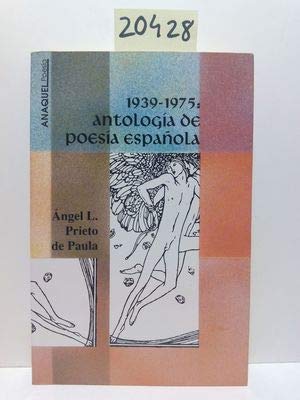 Stock image for Antologia de la poesia espaola 1939-1975 for sale by medimops