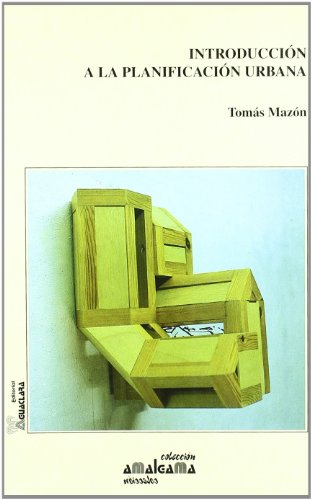 Stock image for Introduccion a la planificacion urbana (Coleccion Amalgama) (Spanish Edition) for sale by Zubal-Books, Since 1961