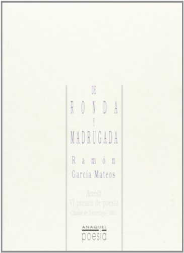 Imagen de archivo de De ronda y madrugada a la venta por Agapea Libros