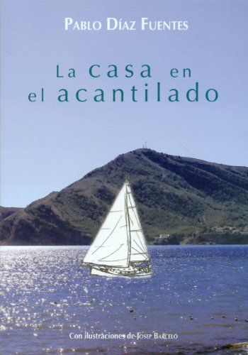 Beispielbild fr LA CASA EN EL ACANTILADO zum Verkauf von KALAMO LIBROS, S.L.