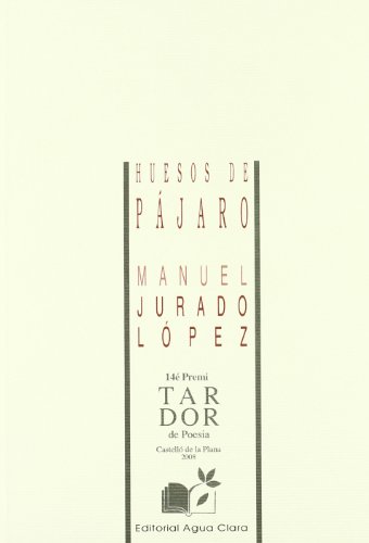 9788480183222: HUESOS DE PAJAROS (ANAQUEL POESIA)